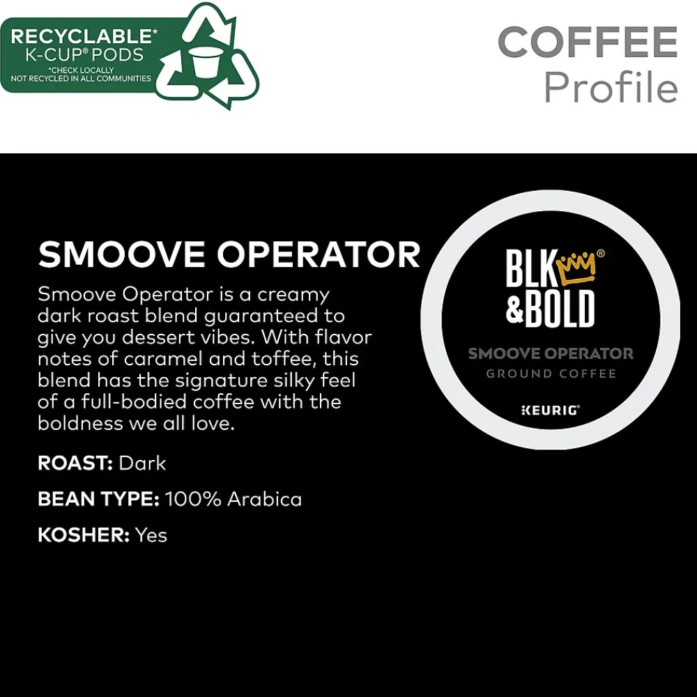 BLK & Bold Smoove Operator Coffee Keurig® K-Cup® Pods, Dark Roast, 80/Carton (OKB90056CT)